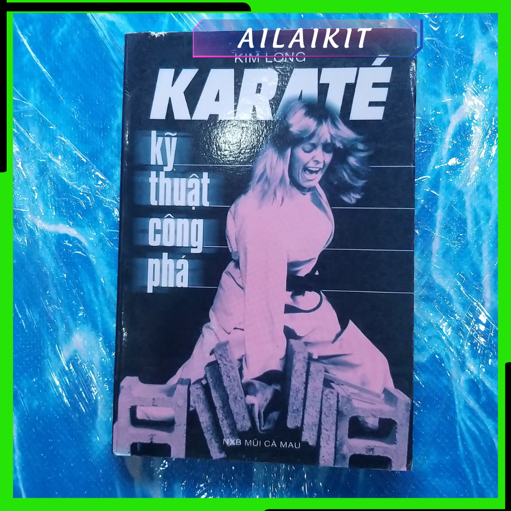 Sách Võ Karate: Kỹ Thuật Công Phá